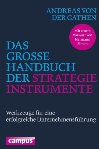 Das grosse Handbuch der Strategieinstrumente - Gathen, Andreas von der