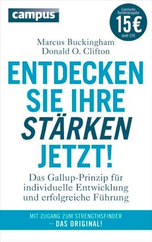 Beispielbild fr Entdecken Sie Ihre Strken jetzt! (Sonderausgabe): Das Gallup-Prinzip fr individuelle Entwicklung und erfolgreiche Fhrung zum Verkauf von medimops