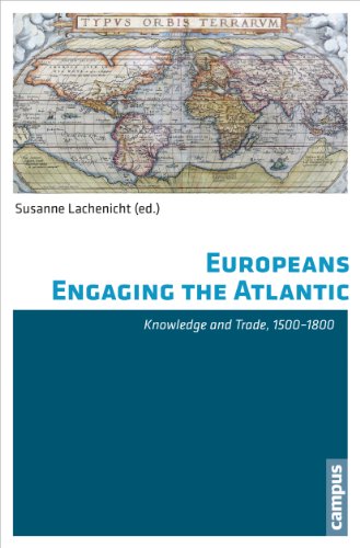 9783593501703: Europeans Engaging the Atlantic – Knowledge and Trade, 1500 1800