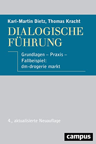 Beispielbild fr Dialogische Fhrung: Grundlagen - Praxis - Fallbeispiel: dm-drogerie markt zum Verkauf von medimops