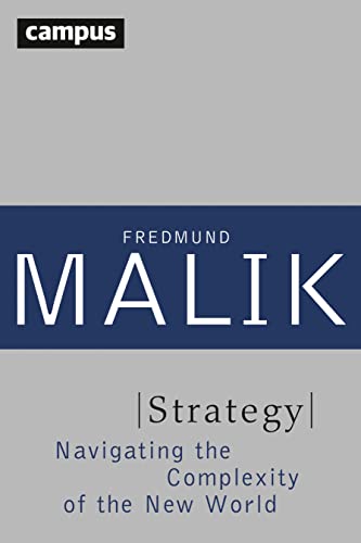 Strategy : Navigating the Complexity of the New World - Malik, Fredmund; Scherer, Jutta (TRN)