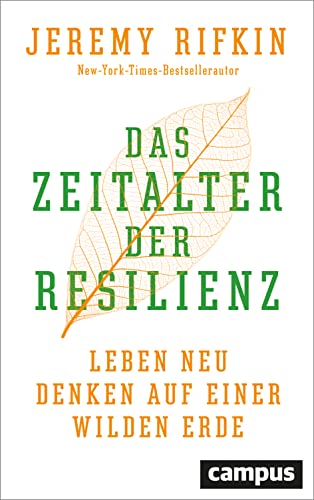 9783593506647: Das Zeitalter der Resilienz: Leben neu denken auf einer wilden Erde