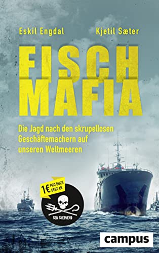 Stock image for Fisch-Mafia: Die Jagd nach den skrupellosen Geschftemachern auf unseren Weltmeeren for sale by medimops