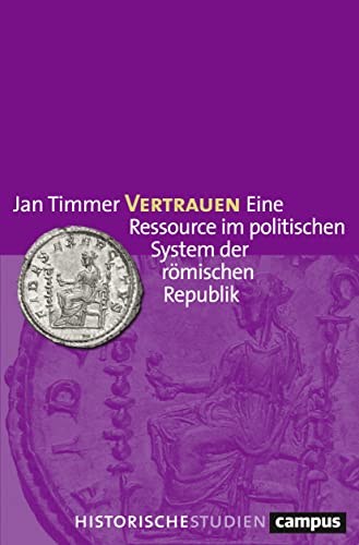 9783593506982: Vertrauen: Eine Ressource im politischen System der rmischen Republik: 74