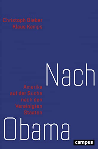 9783593507378: Nach Obama: Amerika auf der Suche nach den Vereinigten Staaten