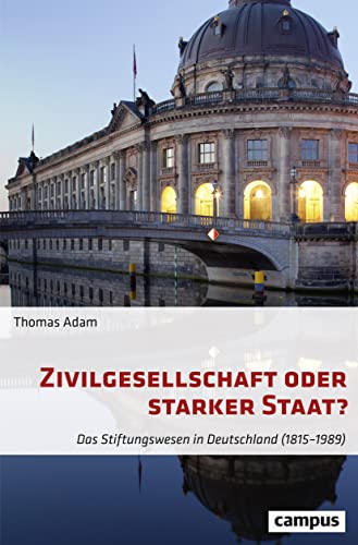 9783593507477: Adam, T: Zivilgesellschaft oder starker Staat?