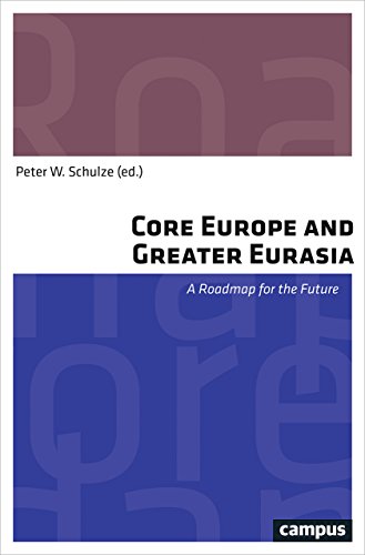 9783593507842: Core Europe and Greater Eurasia: A Roadmap for the Future