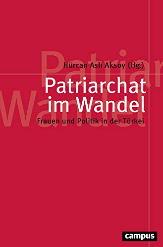 9783593508061: Patriarchat im Wandel: Frauen und Politik in der Trkei: 58