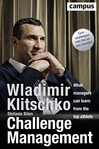 Beispielbild fr Challenge Management  " What Managers Can Learn from the Top Athlete zum Verkauf von WorldofBooks