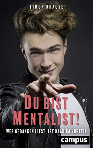 Imagen de archivo de Du bist Mentalist!: Wer Gedanken liest, ist klar im Vorteil a la venta por Front Cover Books