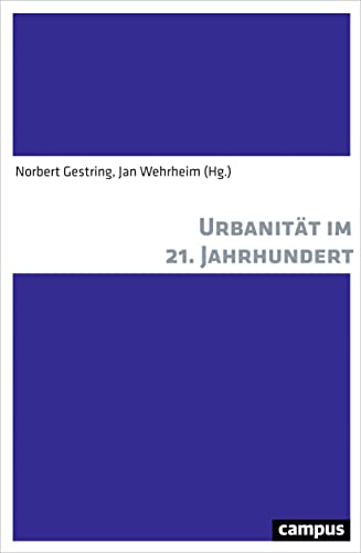 9783593509709: Urbanitt im 21. Jahrhundert: Eine Fest- und Freundschaftsschrift fr Walter Siebel