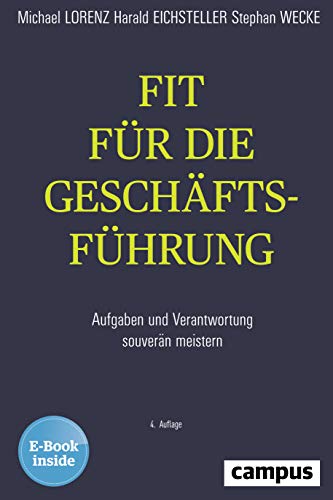 Stock image for Fit fr die Geschftsfhrung: Aufgaben und Verantwortung souvern meistern, plus E-Book inside (ePub, mobi oder pdf) for sale by Revaluation Books