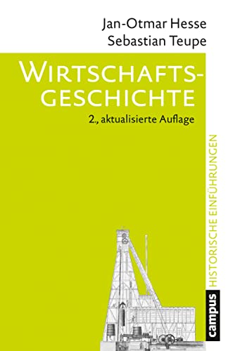 Stock image for Wirtschaftsgeschichte: Entstehung und Wandel der modernen Wirtschaft (Historische Einfhrungen) for sale by medimops