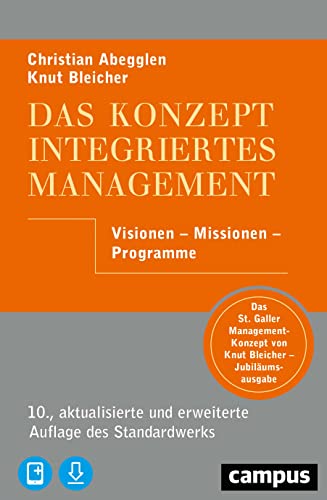 Das Konzept Integriertes Management, mit 1 Buch, mit 1 E-Book - Abegglen, Christian|Bleicher, Knut