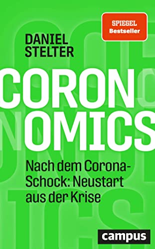 Stock image for Coronomics: Nach dem Corona-Schock: Neustart aus der Krise for sale by medimops