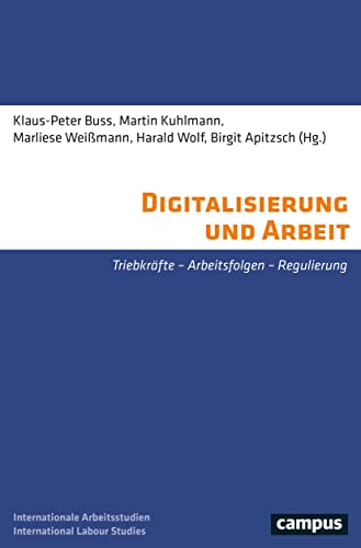 Beispielbild fr Digitalisierung und Arbeit: Triebkr�fte - Arbeitsfolgen - Regulierung zum Verkauf von Chiron Media