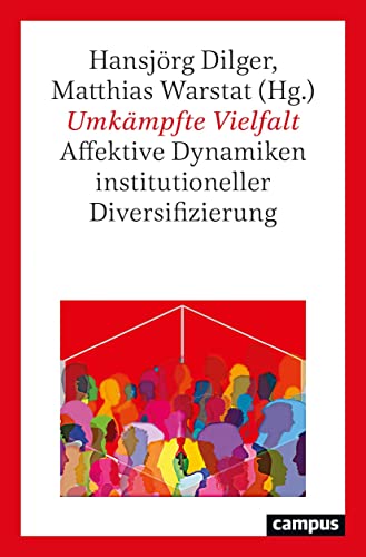 Imagen de archivo de Umkmpfte Vielfalt: Affektive Dynamiken institutioneller Diversifizierung a la venta por medimops