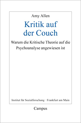 Beispielbild fr Kritik auf der Couch: Warum die Kritische Theorie auf die Psychoanalyse angewiesen ist (Frankfurter Beitrge zur Soziologie und Sozialphilosophie, 36) zum Verkauf von medimops