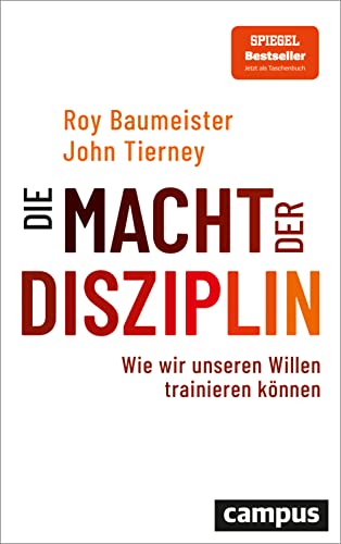 Beispielbild fr Die Macht der Disziplin: Wie wir unseren Willen trainieren knnen zum Verkauf von Revaluation Books