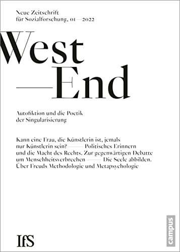 Imagen de archivo de WestEnd 1/2022: Autofiktion und die Poetiken der Singularitt: Neue Zeitschrift fr Sozialforschung a la venta por medimops