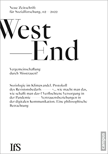 Imagen de archivo de WestEnd 2/2022: Vergemeinschaftung durch Misstrauen?: Neue Zeitschrift fr Sozialforschung a la venta por medimops