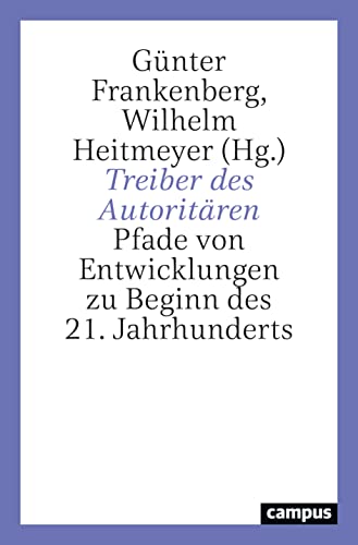 9783593516073: Treiber des Autoritren: Pfade von Entwicklungen zu Beginn des 21. Jahrhunderts