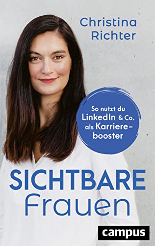 Stock image for Sichtbare Frauen: So nutzt du LinkedIn & Co. als Karrierebooster for sale by medimops