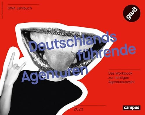 Imagen de archivo de Deutschlands fhrende Agenturen: Das Workbook zur richtigen Agenturauswahl 2023 a la venta por medimops