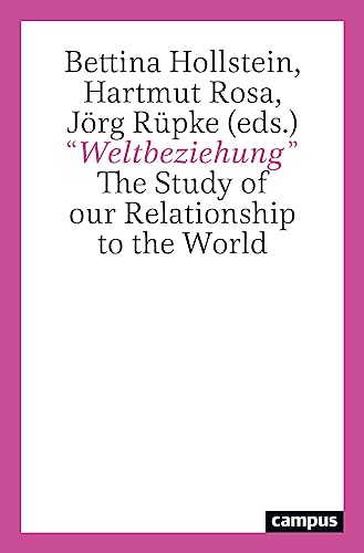 Imagen de archivo de Weltbeziehung": The Study of our Relationship to the World a la venta por medimops