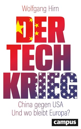 9783593518749: Der Tech-Krieg: China gegen USA - Und wo bleibt Europa?