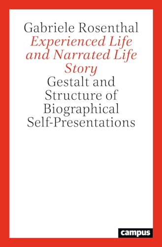 9783593518862: Experienced Life and Narrated Life Story: Gestalt and Structure of Biographical Self-Presentations