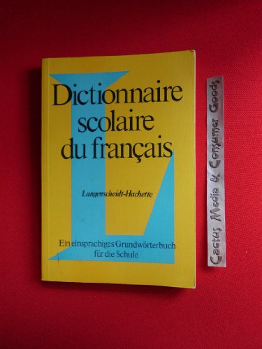 Beispielbild fr Dictionnaire scolaire du franais. Ein einsprachiges Grundwrterbuch fr die Schule, zum Verkauf von Versandantiquariat Harald Gross