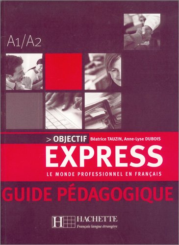 9783595554288: Objectif Express. Guide pedagogique: Le Monde Professionnel en Francais