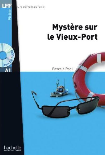 Beispielbild fr Mystre sur le Vieux-Port - Buch mit mp3-CD (Lire en franais facile - Adultes) zum Verkauf von Buchmarie