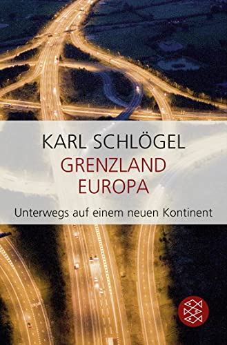 Imagen de archivo de Grenzland Europa: Unterwegs auf einem neuen Kontinent a la venta por medimops