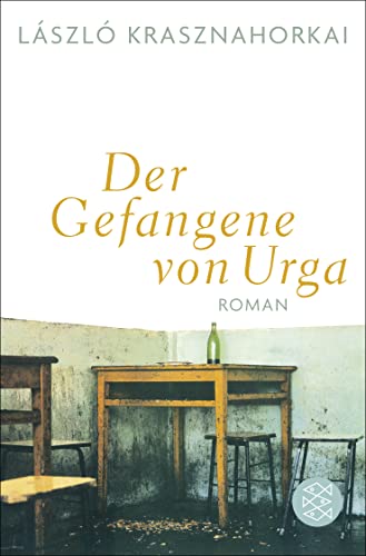 Beispielbild fr Krasznahorkai, L: Gefangene von Urga zum Verkauf von Einar & Bert Theaterbuchhandlung