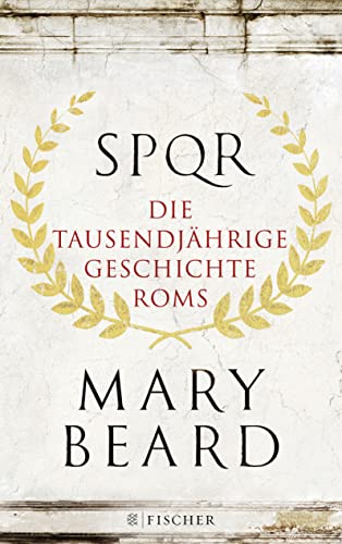 SPQR: Die tausendjährige Geschichte Roms - Beard, Mary
