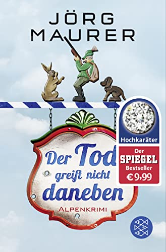 Stock image for Der Tod greift nicht daneben: Alpenkrimi for sale by Ammareal