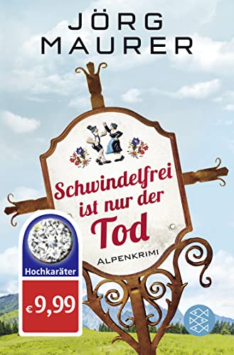 Stock image for Schwindelfrei ist nur der Tod: Alpenkrimi for sale by Wonder Book