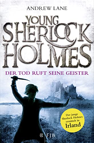 9783596032235: Young Sherlock Holmes 06. Der Tod ruft seine Geister - Der junge Sherlock Holmes ermittelt in Irland