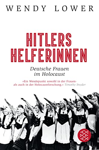 Beispielbild fr Hitlers Helferinnen: Deutsche Frauen im Holocaust zum Verkauf von medimops