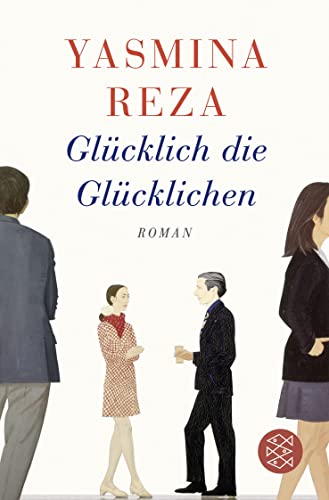 Beispielbild fr Glcklich die Glcklichen: Roman (Literatur) zum Verkauf von medimops