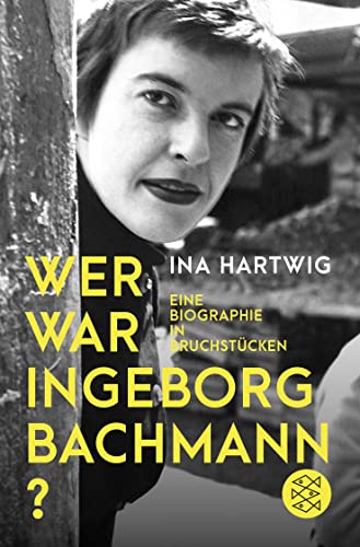 Beispielbild fr Wer war Ingeborg Bachmann?: Eine Biographie in Bruchstcken zum Verkauf von medimops