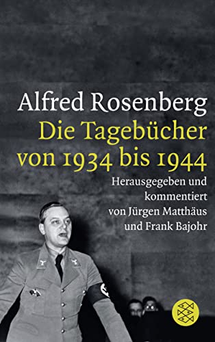 9783596032815: Alfred Rosenberg: Die Tagebcher von 1934 bis 1944