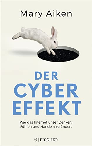 9783596032938: Der Cyber-Effekt: Wie das Internet unser Denken, Fhlen und Handeln verndert