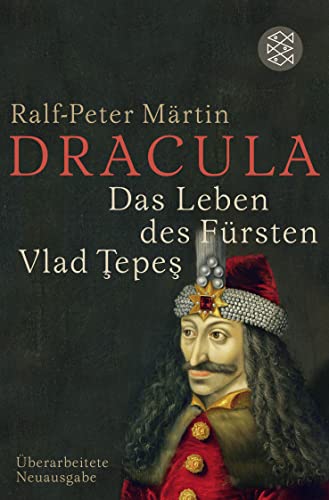 Dracula: Das Leben des Fürsten Vlad Tepes - Märtin, Ralf-Peter