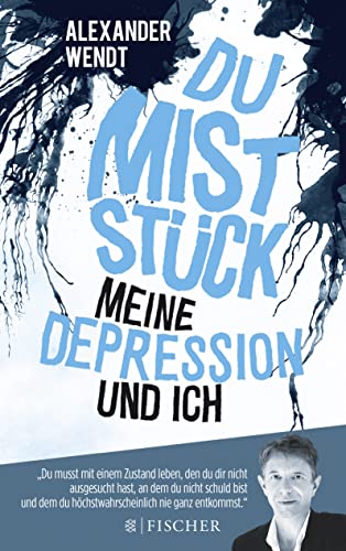 9783596035397: Du Miststck - Meine Depression und ich