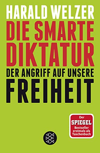 9783596035526: Die smarte Diktatur: Der Angriff auf unsere Freiheit