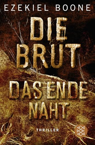 9783596035847: Die Brut - Das Ende naht: Thriller