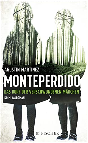 Imagen de archivo de Monteperdido - Das Dorf der verschwundenen Mdchen: Kriminalroman a la venta por medimops